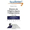 Histoire de l'Alg�rie depuis l'ind�pendance : Tome 1, 1962-1988