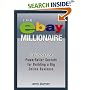 The eBay Millionaire: Titanium PowerSeller Secrets for Building a Big Online Business