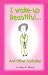 Book I Wake-Up Beautiful ... And Other Fantasies