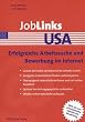 JobLinks USA: Erfolgreiche Arbeitssuche und Bewerbung im Internet