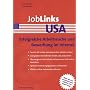 JobLinks USA: Erfolgreiche Arbeitssuche und Bewerbung im Internet. Mehr als 200 amerikanische Jobsites mit Bewertung. Gezielt die besten ... Effektiv online Netzwerke aufbauen