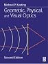 Geometric, Physical, and Visual Optics