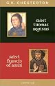 St. Thomas Aquinas and St. Francis of Assisi: With Introductions by Ralph McInerny and Joseph Pearce
