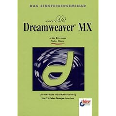 Macromedia Dreamweaver MX. Das Einsteigerseminar
