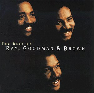 Ray, Goodman & Brown - Best of - Zortam Music