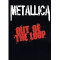 Metallica Out of the Loop