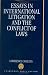 Essays in International Litigation and the Conflict of Laws