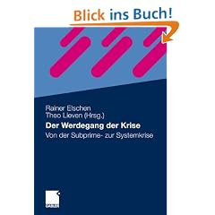 Der Werdegang der Krise: Von der Subprime- zur Systemkrise