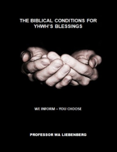The Biblical Conditions for YHWH's Blessings