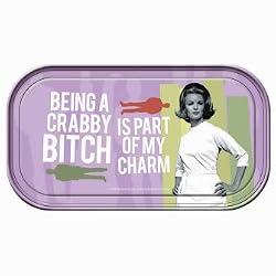 Being a Crabby Bitch Is Part Of My Charm Magnetic Tin Sign by Ephemera