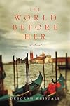The World Before Her