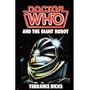 Doctor Who and the Giant Robot