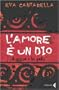 L'Amore E UN Dio (Italian Edition)