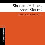 Sherlock Holmes Short Stories (Adaptations): Oxford Bookworms Library | [Arthur Conan Doyle, Clare West (adaptations)]