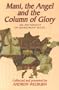 Mani, Angel & Column of Glory