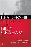 The Leadership Secrets of Billy Graham