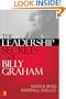 The Leadership Secrets of Billy Graham