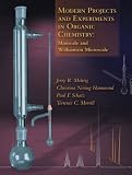 Modern Projects and Experiments in Organic Chemistry: Miniscale and Williams on Microscale