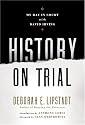 History on Trial: My Day in Court with David Irving