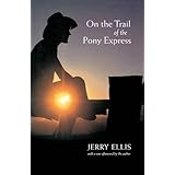 on the trail of the pony express american west