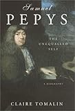 Samuel Pepys: The Unequalled Self