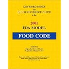 Keyword Index and Quick Reference Guide to the 2001 FDA Model Food Code by  Gary Barnes