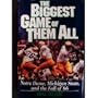 The Biggest Game of Them All: Notre Dame, Michigan State and the Fall of 1966