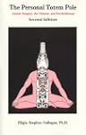 Personal Totem Pole: Animal Imagery t...