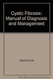 Cystic fibrosis : manual of diagnosis and management