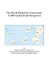 The World Market for Cocoa Paste: A 2007 Global Trade Perspective