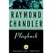 Everything Chandler: by Raymond Chandler