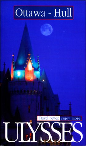 City Travel Guides Discounted  Livres : Ulysses Ottawa-Hull