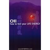 chi how to feel your life energy