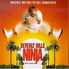 Beverly Hills Ninja: Original Motion Picture Soundtrack