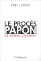 Le Proc�s Papon, un journal d'audience