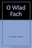 O wlad fach