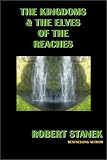 The Kingdoms And the Elves of the Reaches (Keeper Martin's Tales)