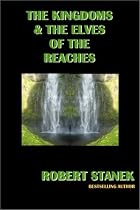 The Kingdoms & the Elves of the Reaches: Keeper Martin's Tales, Book 1