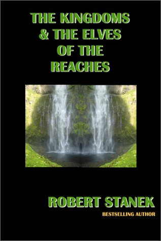 The Kingdoms & the Elves of the Reaches: Keeper Martin's Tales, Book 1