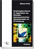 Strahlungskorrekturen im Higgs-Sektor des Minimalen Supersymmetrischen Standardmodells mit CP-Verletzung - Markus Frank