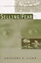 Selling Fear: Conspiracy Theories and End-Times Paranoia