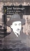 El ano de la muerte de Ricardo Reis (Alfaguara)