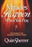 Miracles Happen When You Pray