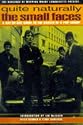 Quite Naturally the Small Faces: A Day by Day Guide to the Career of a Pop Group