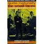 Quite Naturally: The Small Faces - A Day by Day Guide to the Career of a Pop Group: "Small Faces" - A Day by Day Guide to the Career of a Pop Group