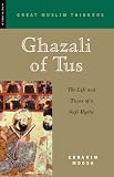 Ghazali of Tus: His Life and Thought
