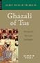Ghazali of Tus: The Life and Times of a Sufi Mystic