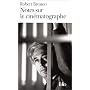 Notes sur le cin�matographe