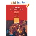 Ein Gott der keiner war. Die Autoren schildern ihren Weg zum Kommunismus und ihre Abkehr