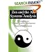 Zen and the Art of Systems Analysis: Meditations on Computer Systems Development
